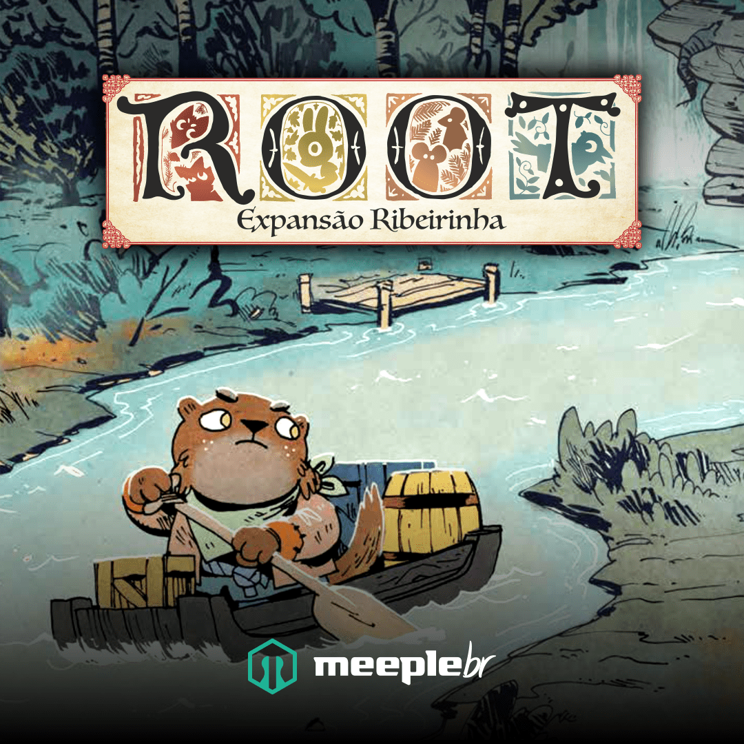 Root: the Riverfolk Expansion - MeepleBR